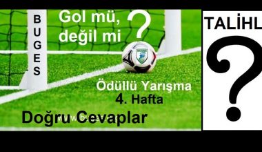 Gol mü, Değil mi? 4.Hafta Cevapları ve Kazanan Belli Oldu Gol mü, Değil mi? 4.Hafta Cevapları ve Kazanan Belli Oldu