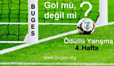 Ödüllü Gol mü, Değil mi? Yarışması 4.Hafta Soruları Ödüllü Gol mü, Değil mi? Yarışması 4.Hafta Soruları